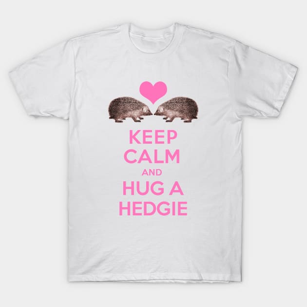Keep Calm and Hug a Hedgie T-Shirt by AntiqueImages